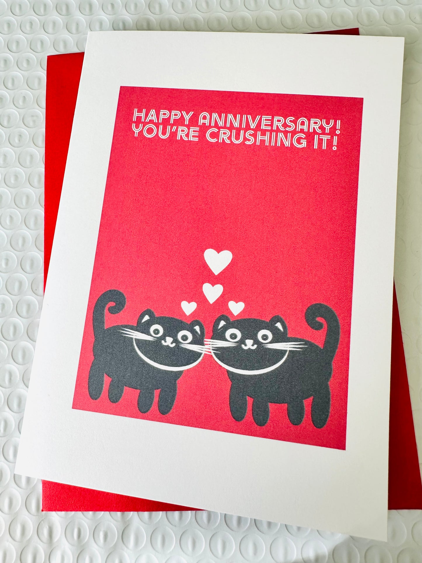 Happy Anniversary! You're crushing it! 5X7 Cat Greeting card for those cat lovers in our lives