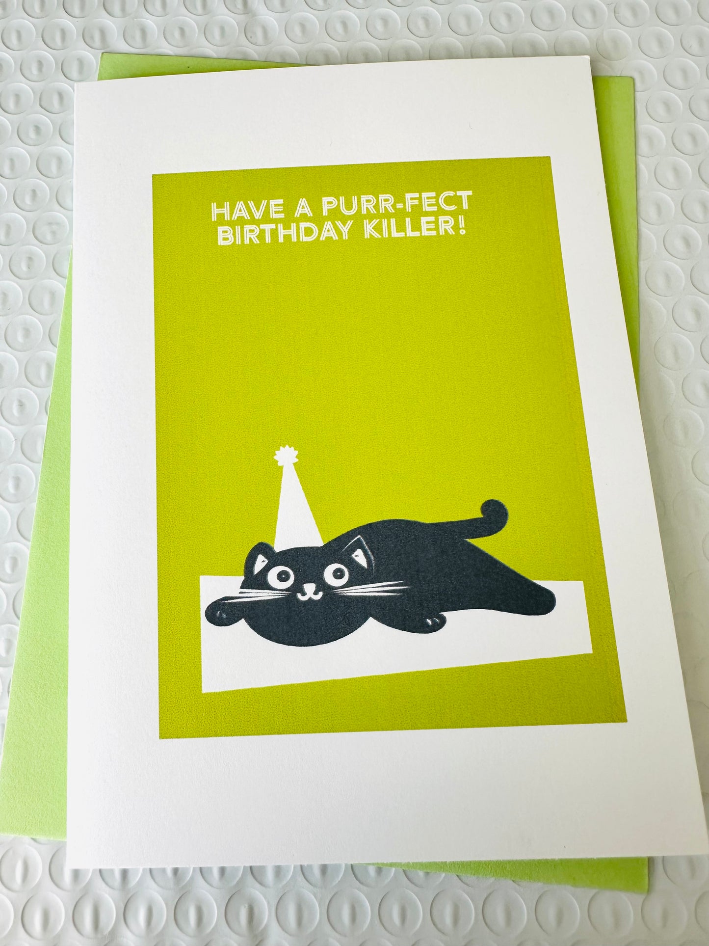 Have a Purr-fect Birthday Killer! 5x7 Cat Greeting card for those cat lovers in our lives