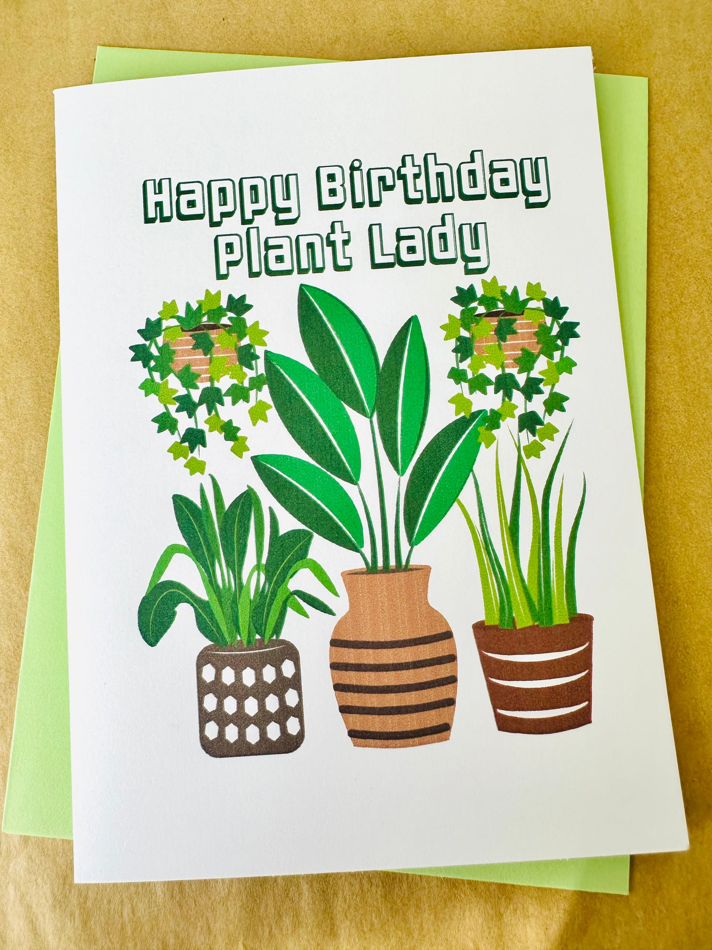 Happy Birthday Plant Lady! 5x7 Plant Greeting card for those plant people in our lives