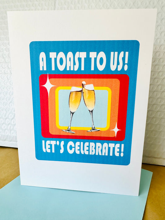 A Toast to us! Let's Celebrate!  5x7 Modern Happy Anniversary Greeting card