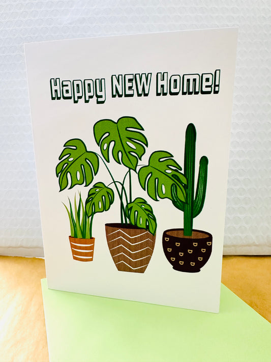 Happy New Home! 5x7 Plant Greeting card for those plant people in our lives
