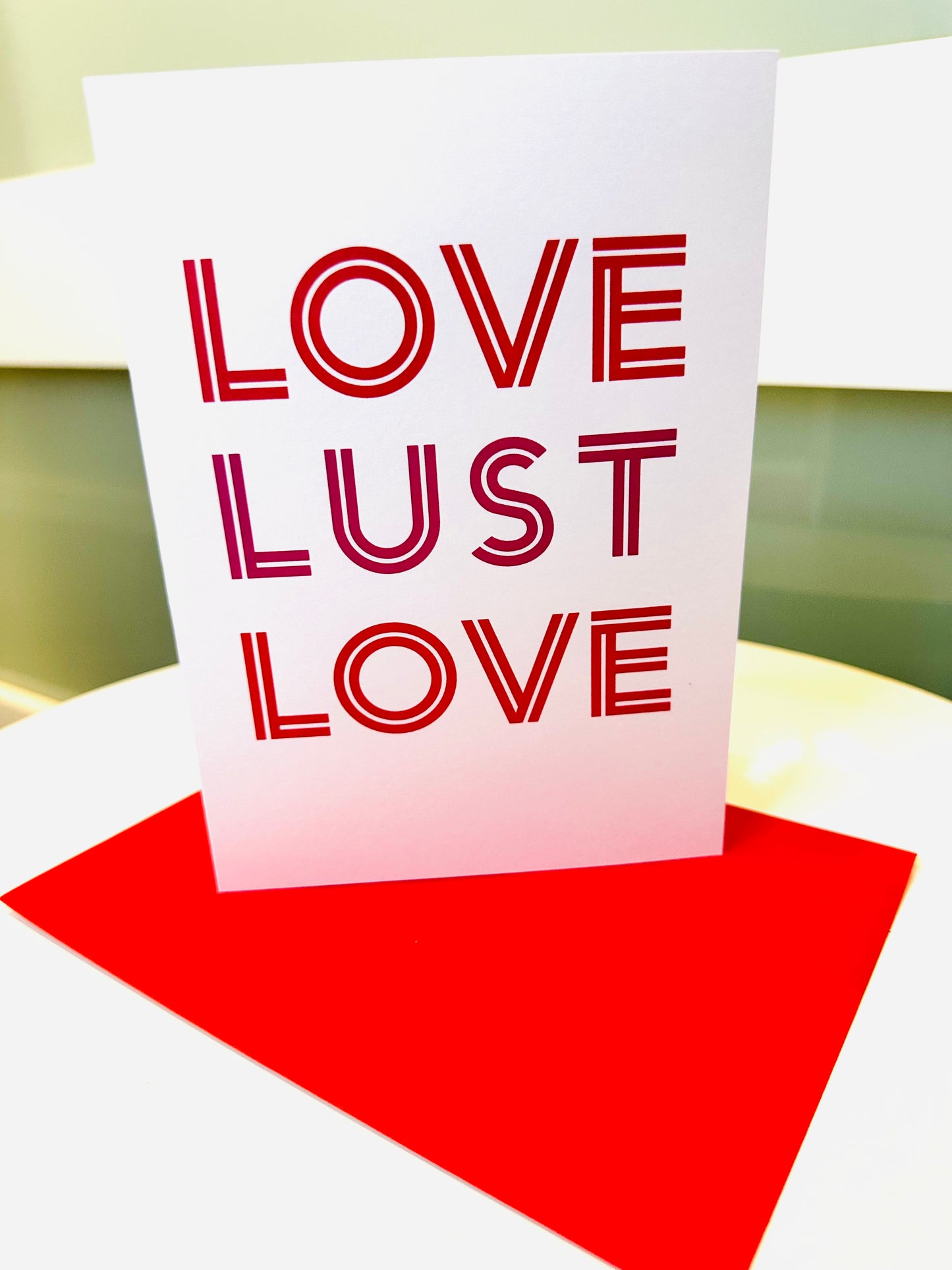 Happy Valentine's Anniversary LOVE LUST LOVE 5x7 Greeting card