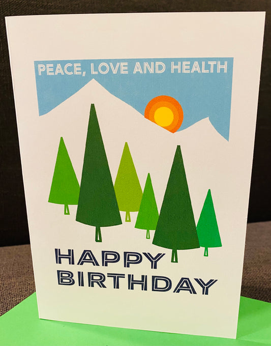 PEACE, Love & Health Happy Birthday Greeting Card 5x7 nature lovers card