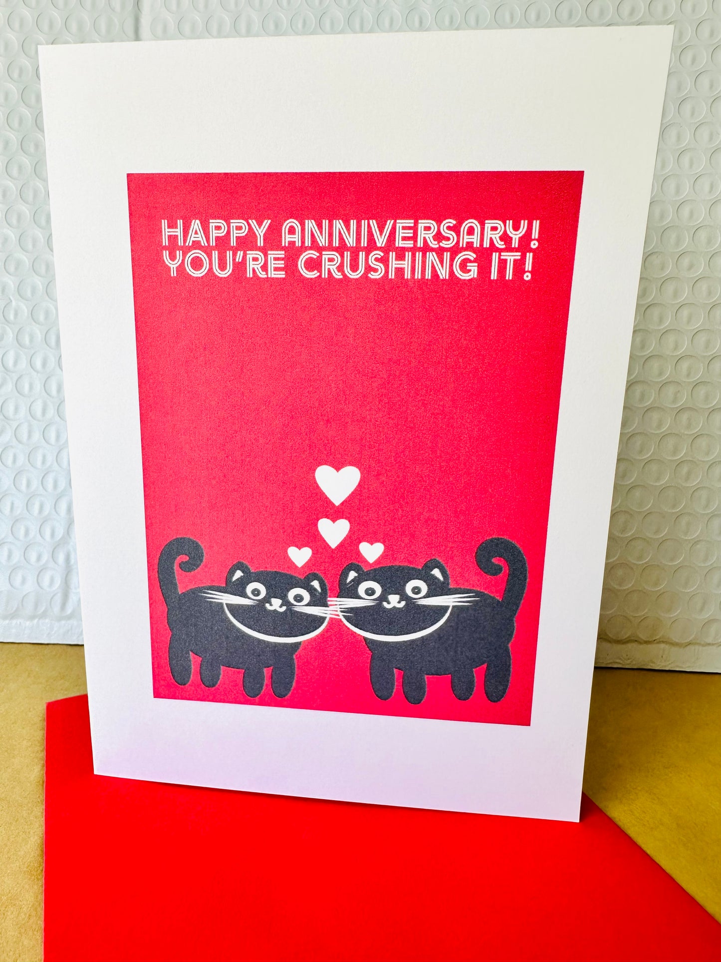 Happy Anniversary! You're crushing it! 5X7 Cat Greeting card for those cat lovers in our lives