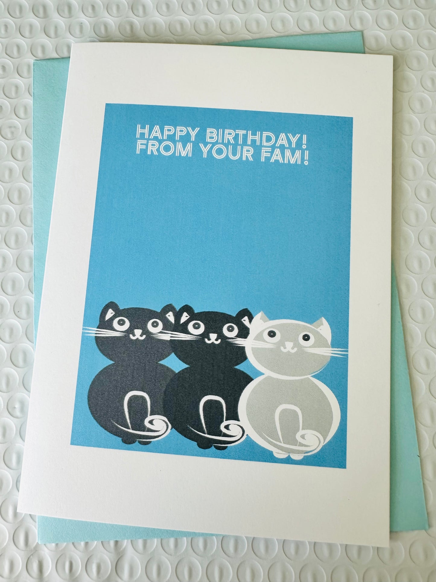 Happy Birthday from your Fam! 5x7 Cat Greeting card for those cat lovers in our lives