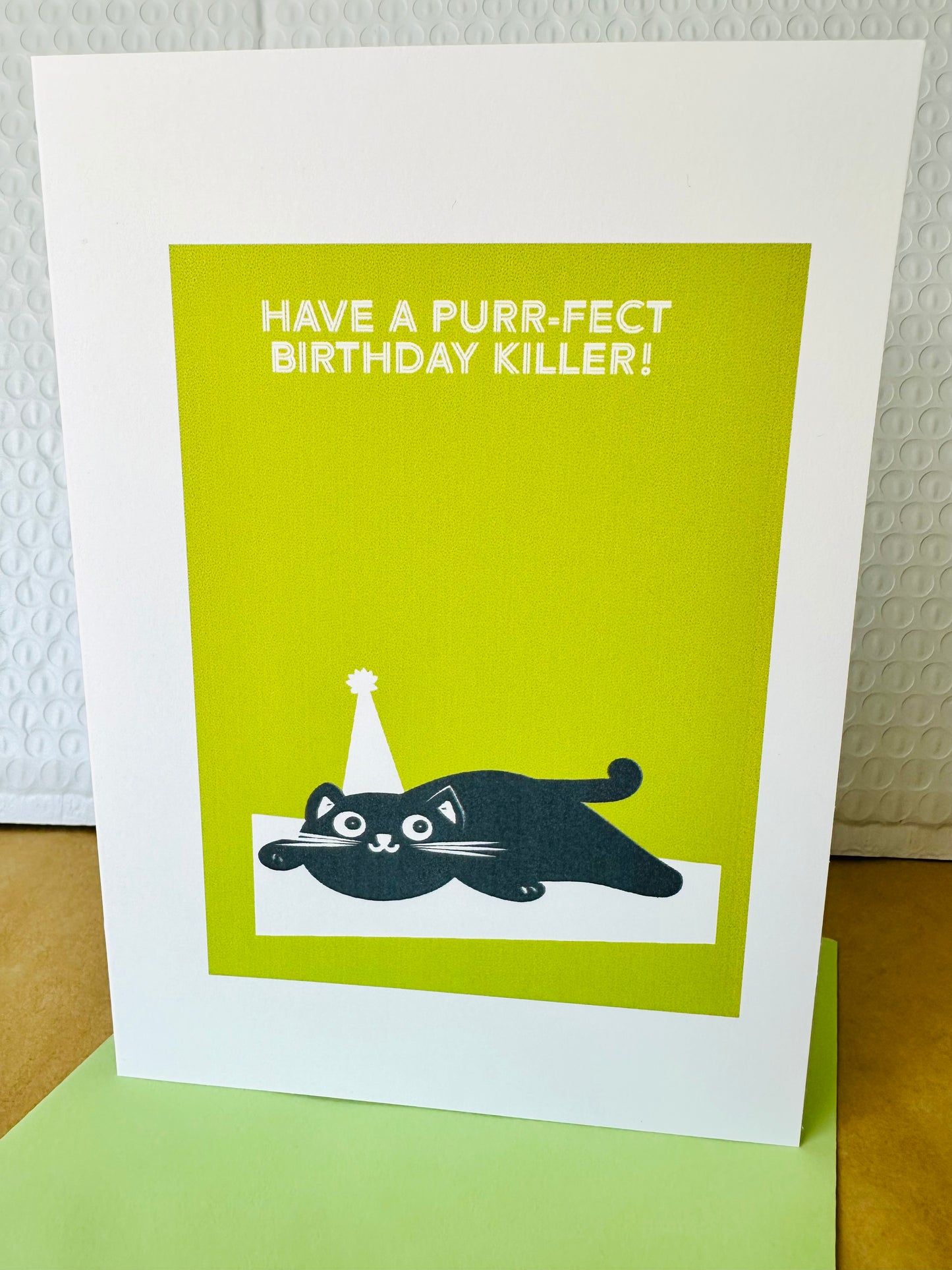 Have a Purr-fect Birthday Killer! 5x7 Cat Greeting card for those cat lovers in our lives