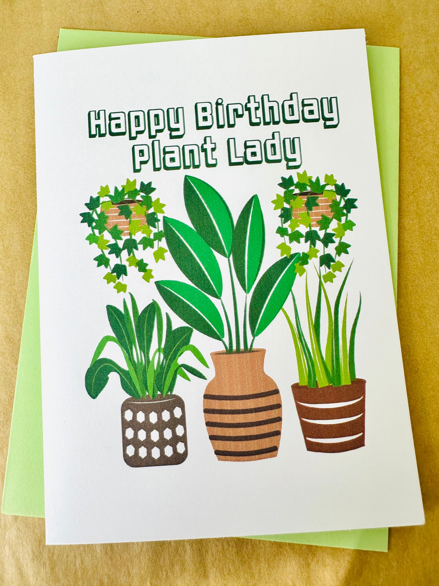 Happy Birthday Plant Lady! 5x7 Plant Greeting card for those plant people in our lives