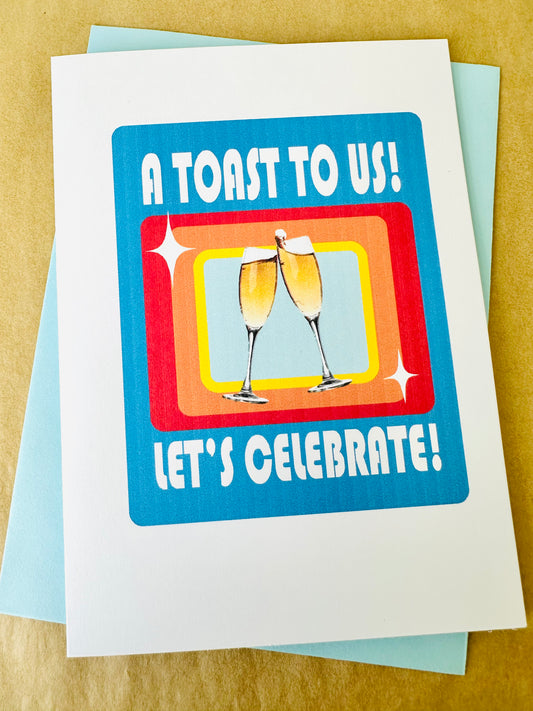 A Toast to us! Let's Celebrate! Champagne  5x7 Modern Happy Anniversary Greeting card