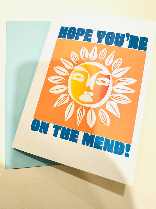 Hope You're On The Mend! Get Well Greeting Card