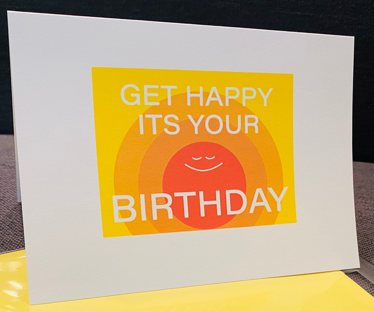 GET HAPPY Its Your Birthday 5x7 Bringing on the Sunshine Birthday Card