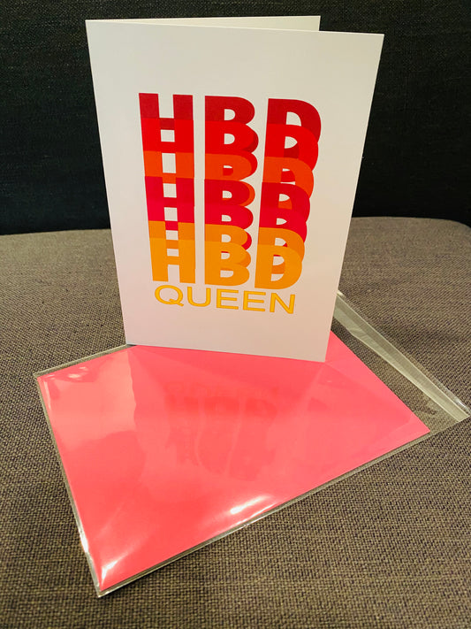 HBD QUEEN! 5x7 Happy Birthday Greeting Card for those queens we know!