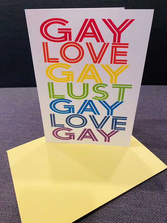 GAY LOVE GAY LUST 5x7 Anniversary card celebrating with Pride colors