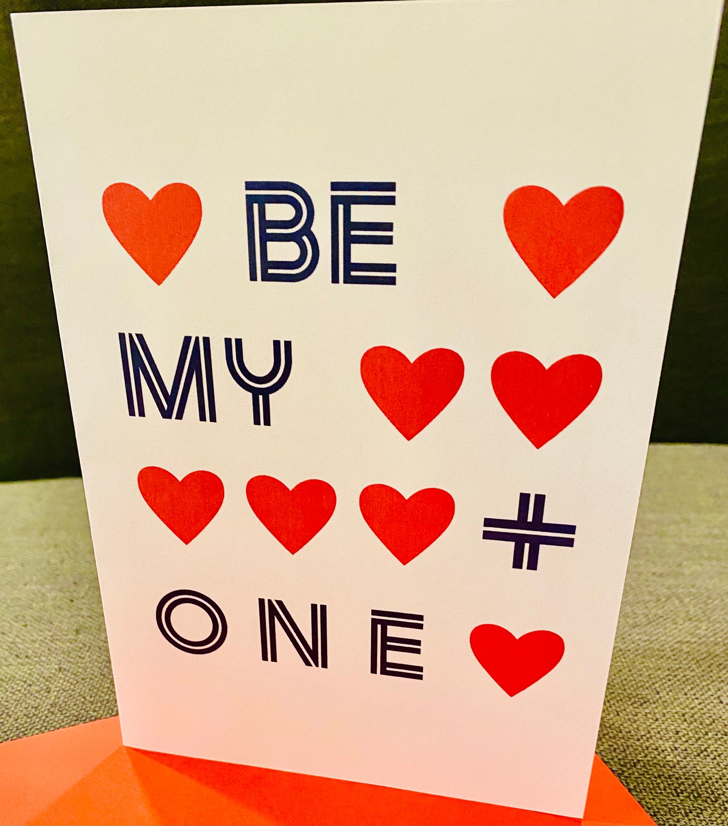 BE MY + ONE Anniversery Greeting Card