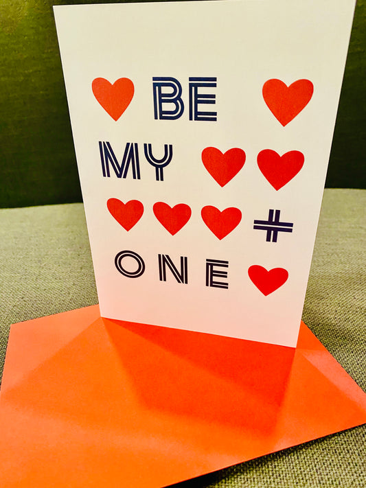 BE MY + ONE Anniversery Greeting Card